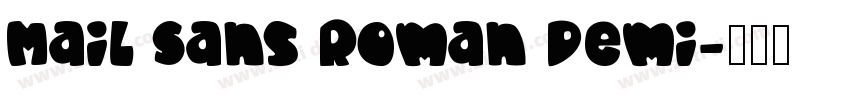 Mail Sans Roman Demi字体转换
